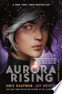 Aurora Rising by Jay Kristoff and Amie Kaufman