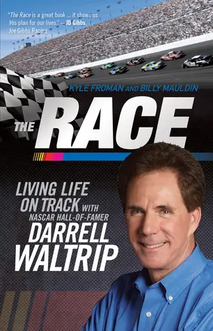 The Race by Darrell Waltrip, Kyle Froman, & Billy Mauldin