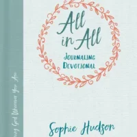 All in All Journaling Devotional by Sophie Hudson