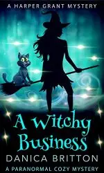 Book Review: A Witchy Business by Danica Britton