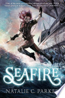 SNEAK PEEK of Seafire by Natalie C. Parker