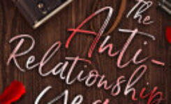 The Anti-Relationship Year by Katie Wismer