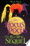 Hocus Pocus & The All-New Sequel by A. W. Jantha