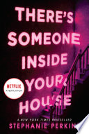 There’s Someone in Your House by Stephanie Perkins