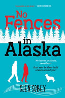 No Fences in Alaska by Glen Sobey