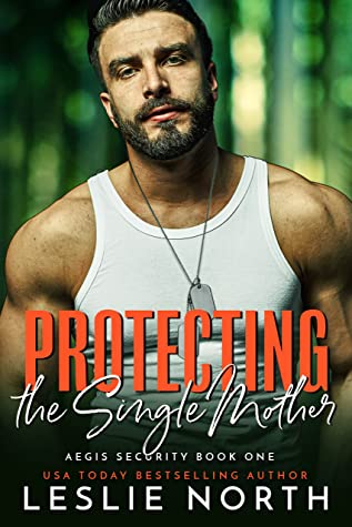 Cover to Protecting the Single Mother by Leslies North, Man wearing a white tank top with dog tags.
