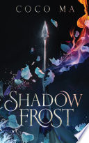 Shadow Frost by Coco Ma