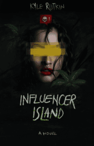 Book Review: Influencer Island by Kyle Rutkin
