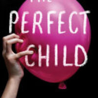 Book Review: The Perfect Child by Lucinda Berry