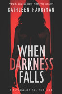 Book Review: When Darkness Falls by Kathleen Harryman