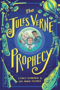 Spotlight: The Jules Verne Prophecy by Larry Schwarz & Iva-Marie Palmer