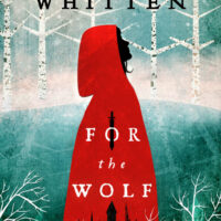 Review: For the Wolf by Hannah Whitten