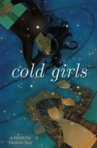 Spotlight: Cold Girls by Maxine Rae