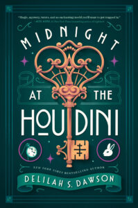 Spotlight: Midnight at the Houdini by Delilah S. Dawson