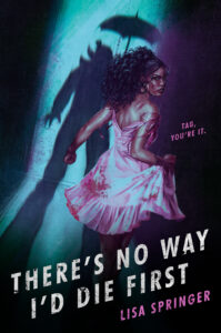 Book Review: There is No Way I’d Die First by Lisa Springer