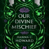 Spotlight: Our Divine Mischief by Hanna Howard